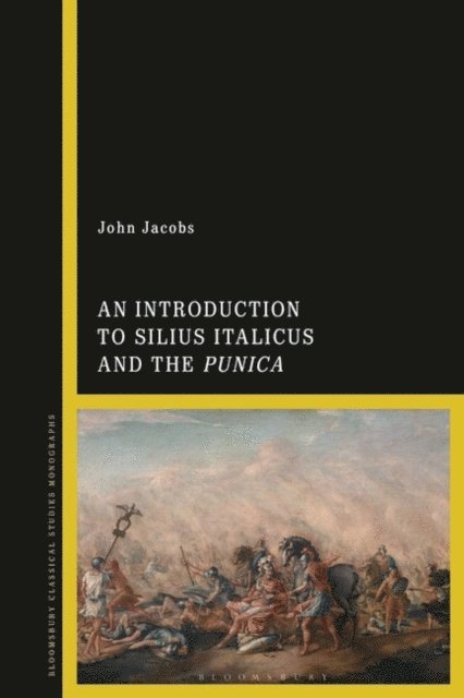 John Jacobs - Introduction to Silius Italicus and the Punica, E-bok