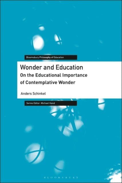 Anders Schinkel - Wonder and Education, E-bok