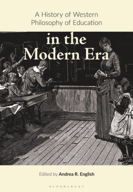 Andrea R. English - History of Western Philosophy of Education in the Modern Era, E-bok