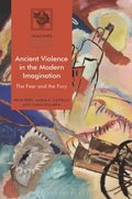 Ancient Violence in the Modern Imagination