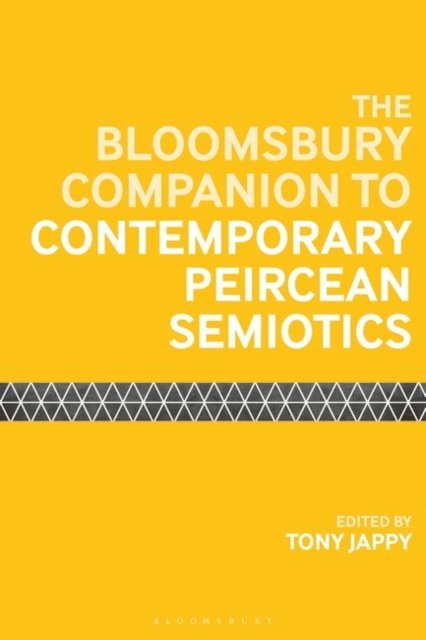 Tony Jappy - Bloomsbury Companion to Contemporary Peircean Semiotics, E-bok