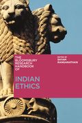 Bloomsbury Research Handbook of Indian Ethics