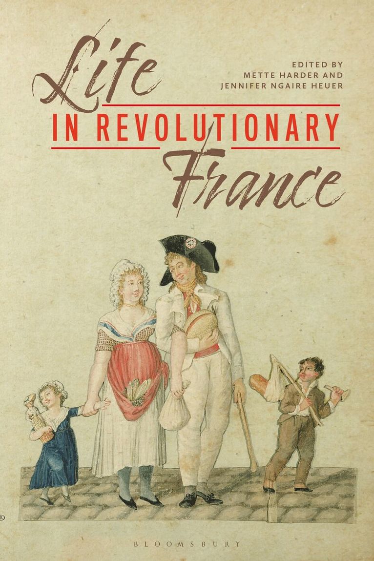 Mette Harder, Jennifer Ngaire Heuer - Life in Revolutionary France, Häftad