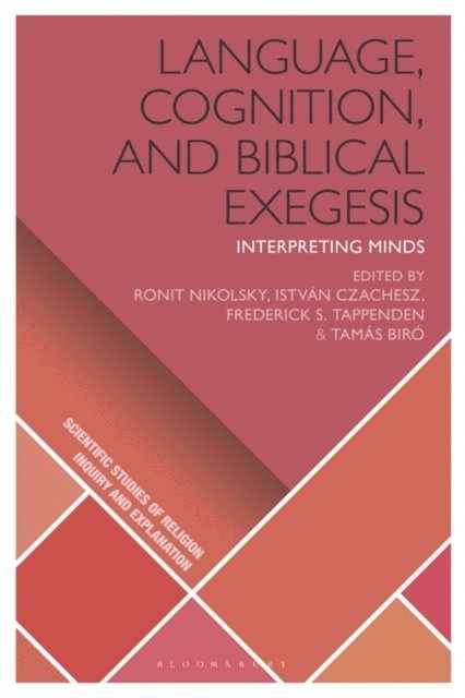 Ronit Nikolsky, István Czachesz, Frederick S. Tappenden, Tamás Biró - Language, Cognition, and Biblical Exegesis, E-bok