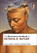 Bloomsbury Handbook to Octavia E. Butler