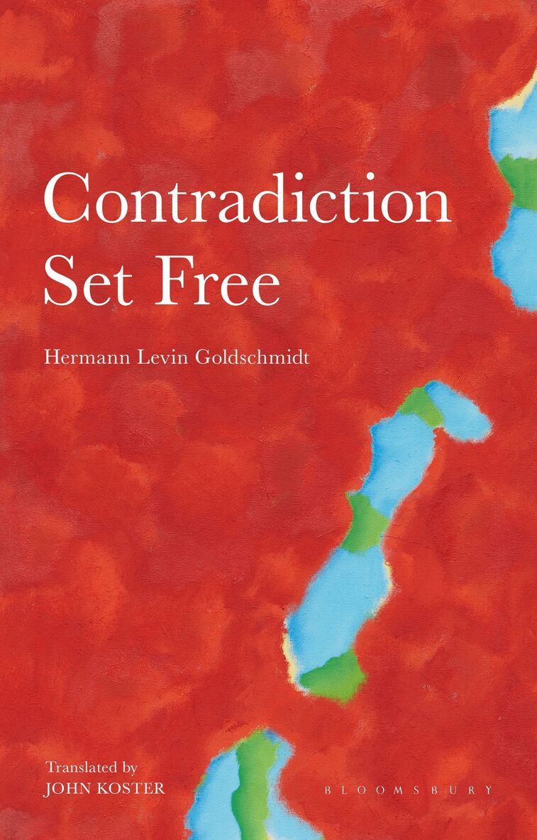 Hermann Levin Goldschmidt - Contradiction Set Free, Inbunden
