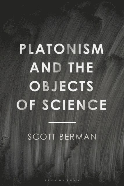 Scott Berman - Platonism and the Objects of Science, E-bok