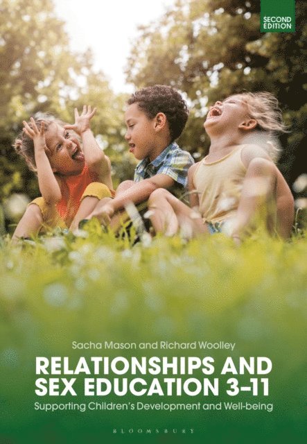 Sacha Mason, Richard Woolley - Relationships and Sex Education 3–11, E-bok