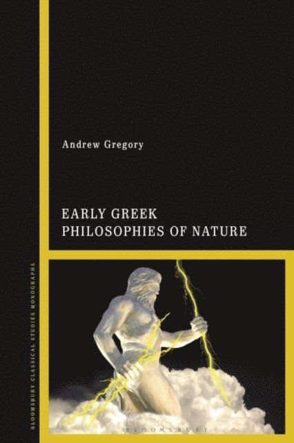 Andrew Gregory - Early Greek Philosophies of Nature, E-bok