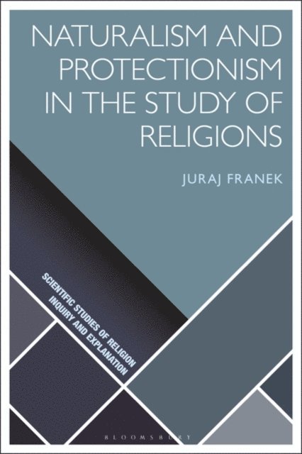 Juraj Franek - Naturalism and Protectionism in the Study of Religions, E-bok