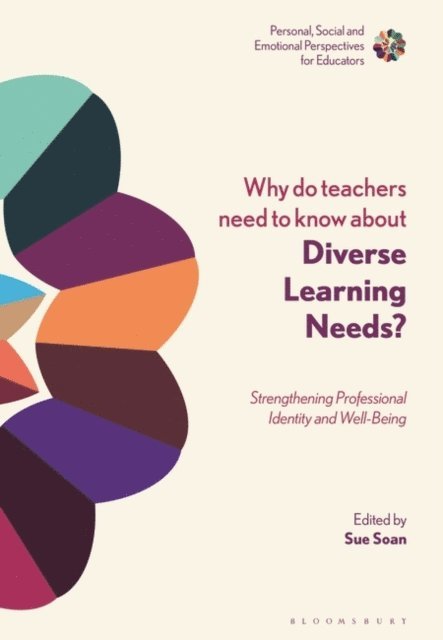 Sue Soan - Why Do Teachers Need to Know About Diverse Learning Needs?, E-bok