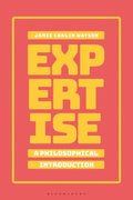 Expertise: A Philosophical Introduction