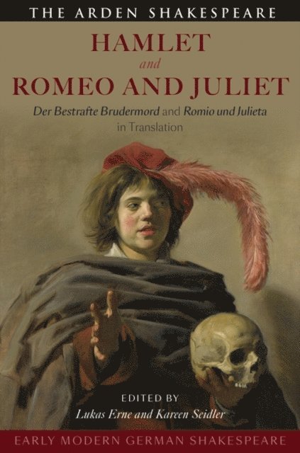 Lukas Erne, Kareen Seidler - Early Modern German Shakespeare: Hamlet and Romeo and Juliet, E-bok