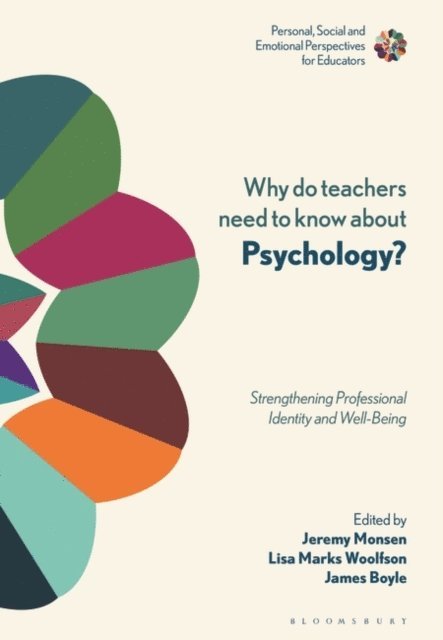 Jeremy Monsen, Lisa Marks Woolfson, James Boyle - Why Do Teachers Need to Know About Psychology?, E-bok