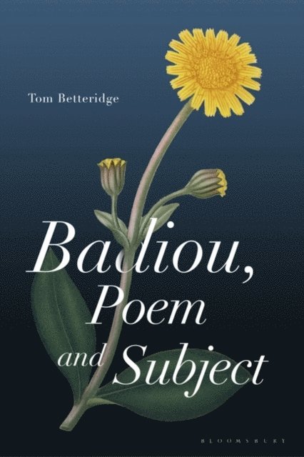 Tom Betteridge - Badiou, Poem and Subject, E-bok