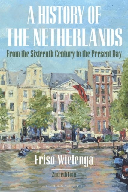 Friso Wielenga - History of the Netherlands, E-bok