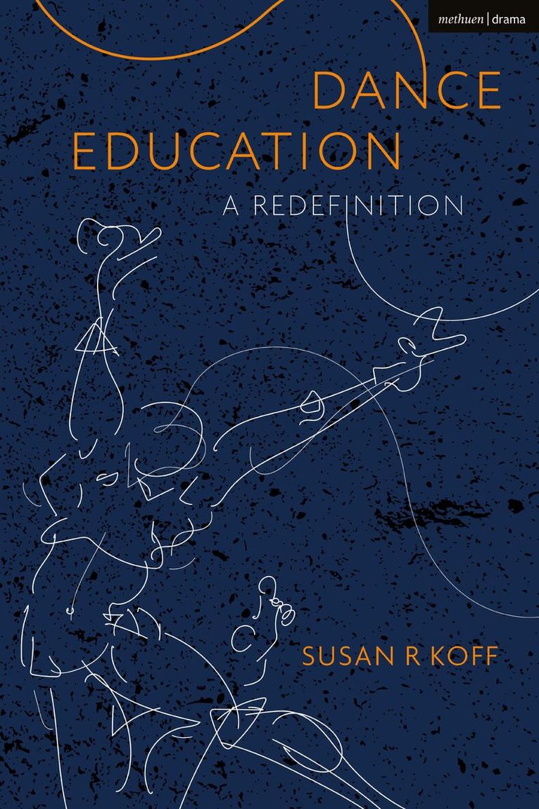 Susan R. Koff - Dance Education, Inbunden. Tillgänglighet: Lägg i varukorg