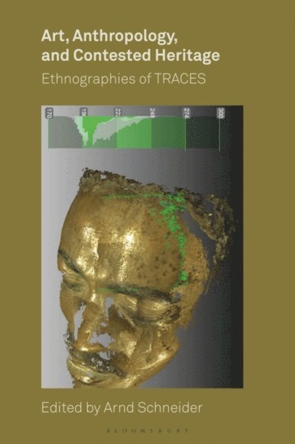 Arnd Schneider - Art, Anthropology, and Contested Heritage, E-bok