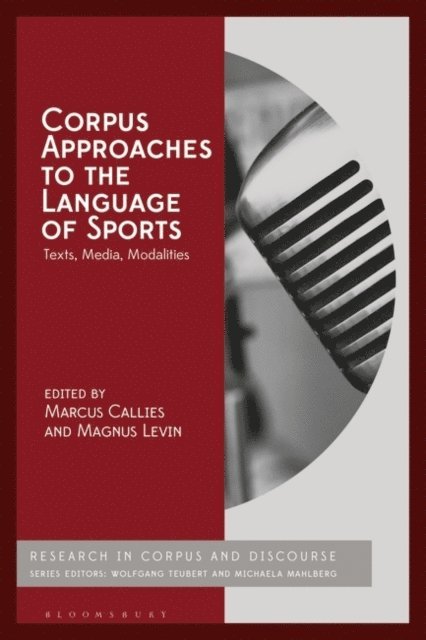 Marcus Callies, Magnus Levin - Corpus Approaches to the Language of Sports, E-bok