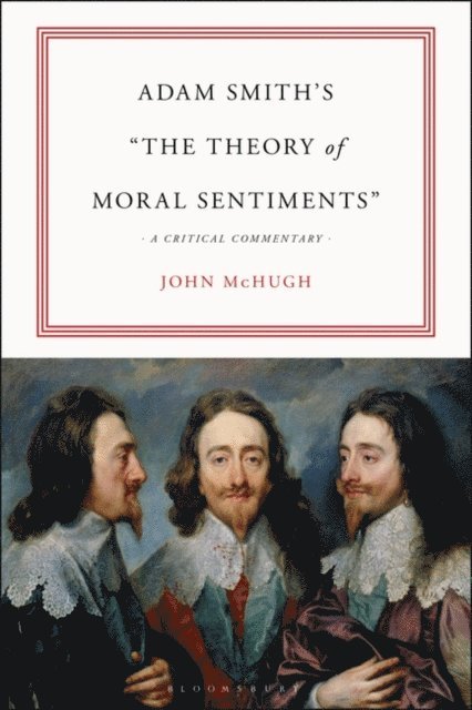 John McHugh - Adam Smith’s "The Theory of Moral Sentiments", E-bok
