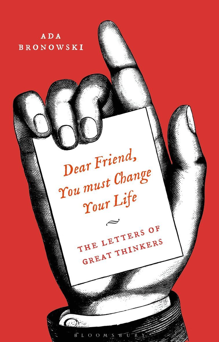Ada Bronowski - Dear Friend, You Must Change Your Life', Häftad