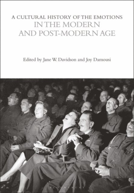 Jane W. Davidson, Joy Damousi - Cultural History of the Emotions in the Modern and Post-Modern Age, E-bok