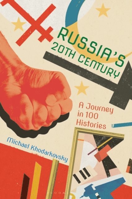 Michael Khodarkovsky - Russia's 20th Century, E-bok