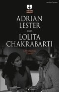 Adrian Lester and Lolita Chakrabarti: A Working Diary