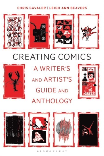 Chris Gavaler, Leigh Ann Beavers - Creating Comics, E-bok