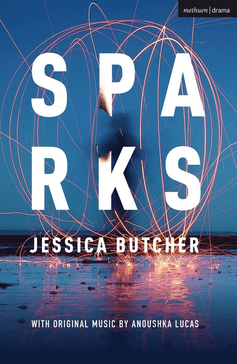 Jessica Butcher, Anoushka Lucas - Sparks, Häftad. Tillgänglighet: Lägg i varukorg