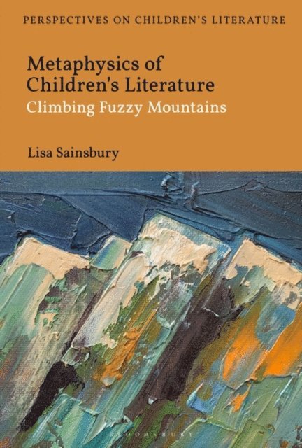 Lisa Sainsbury - Metaphysics of Children's Literature, E-bok