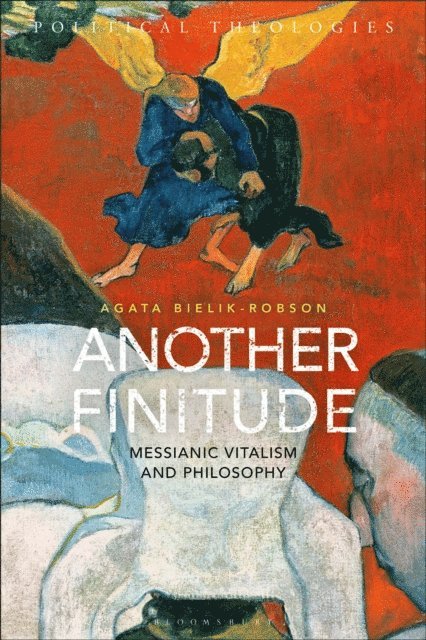 Agata Bielik-Robson - Another Finitude, E-bok