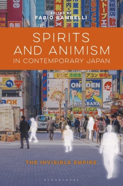 Fabio Rambelli - Spirits and Animism in Contemporary Japan, E-bok