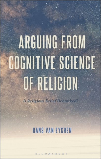 Hans Van Eyghen - Arguing from Cognitive Science of Religion, E-bok