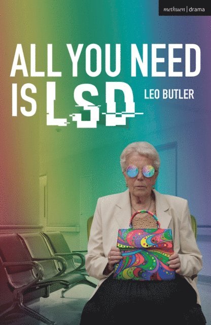 Leo Butler - All You Need is LSD, E-bok. Tillgänglighet: Lägg i varukorg