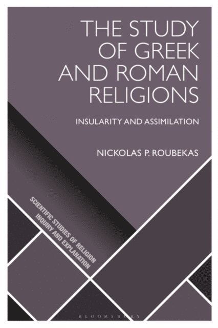 Nickolas P. Roubekas - Study of Greek and Roman Religions, E-bok