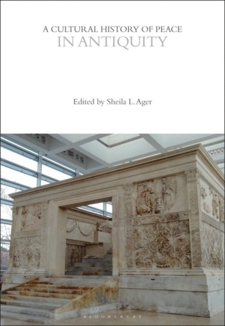 Sheila L. Ager - Cultural History of Peace in Antiquity, E-bok