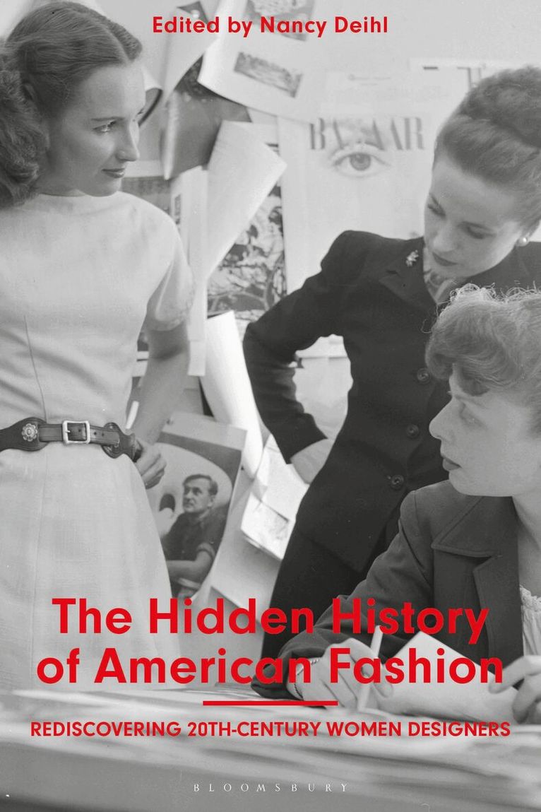 Nancy Deihl - Hidden History of American Fashion, Häftad