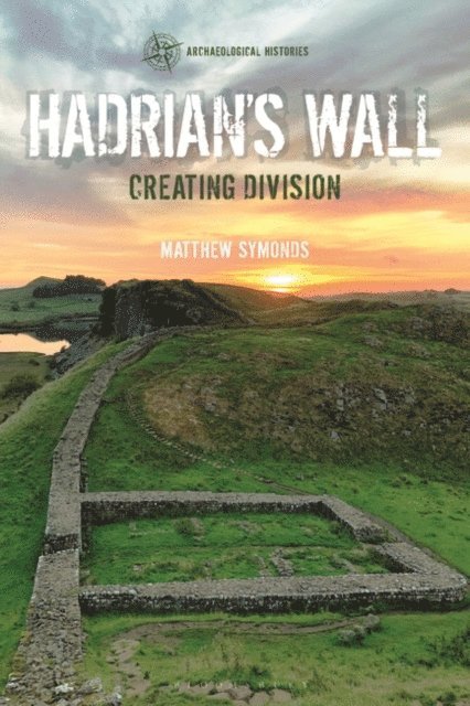 Matthew Symonds - Hadrian's Wall, E-bok