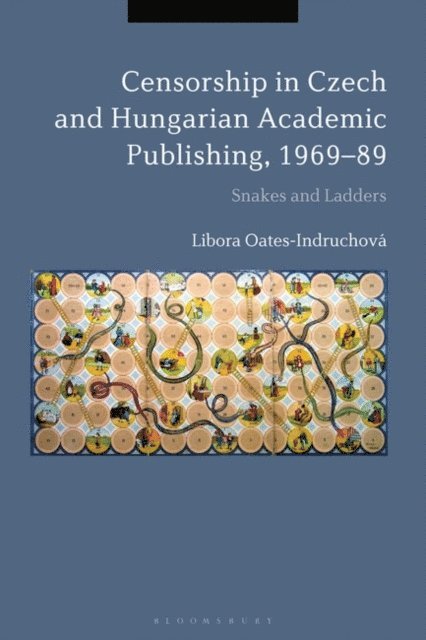 Libora Oates-Indruchová - Censorship in Czech and Hungarian Academic Publishing, 1969-89, E-bok