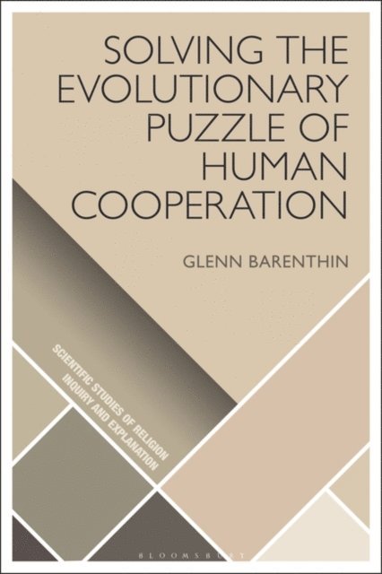 Glenn Barenthin - Solving the Evolutionary Puzzle of Human Cooperation, E-bok