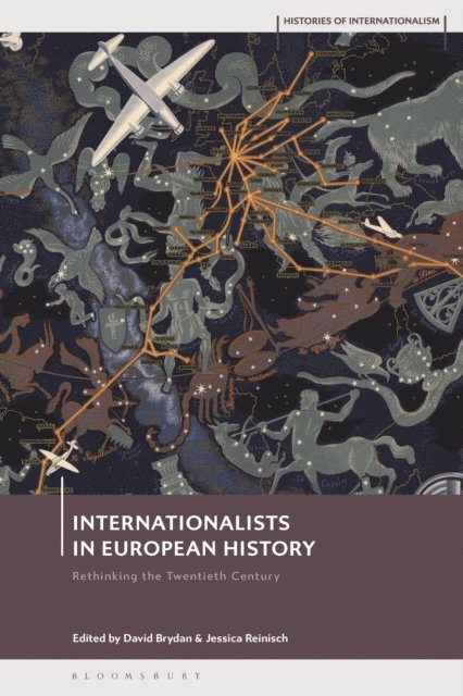 Jessica Reinisch, David Brydan - Internationalists in European History, E-bok