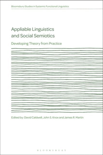 David Caldwell, John S. Knox, J. R. Martin - Appliable Linguistics and Social Semiotics, E-bok