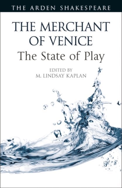 M. Lindsay Kaplan - Merchant of Venice: The State of Play, E-bok