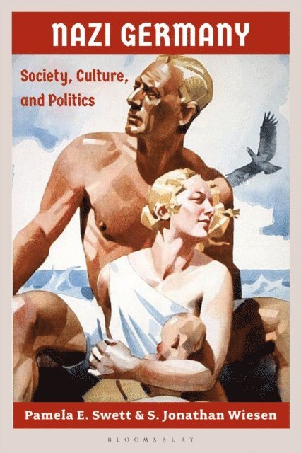 Pamela E. Swett, S. Jonathan Wiesen - Nazi Germany, E-bok