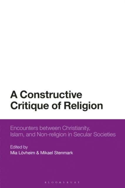 Mia Lövheim, Mikael Stenmark - Constructive Critique of Religion, E-bok