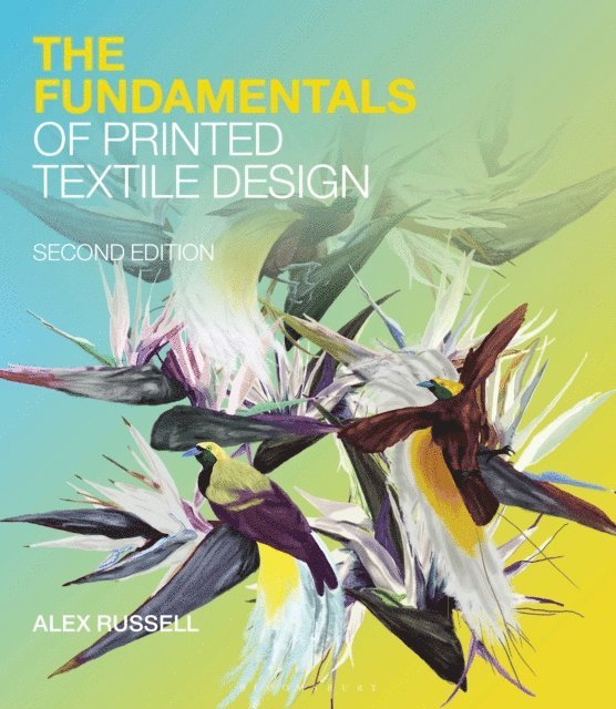 Alex Russell - Fundamentals of Printed Textile Design, E-bok