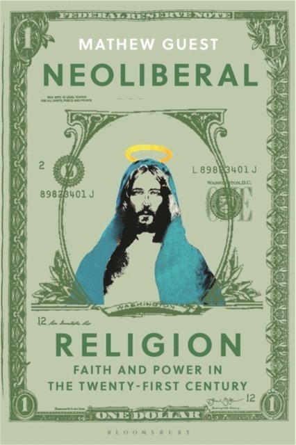 Mathew Guest - Neoliberal Religion, E-bok