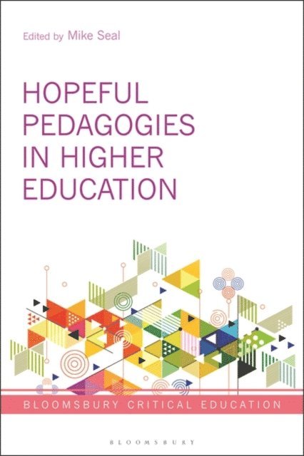 Mike Seal - Hopeful Pedagogies in Higher Education, E-bok