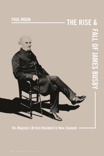 Paul Moon - Rise and Fall of James Busby, E-bok. Tillgänglighet: Lägg i varukorg